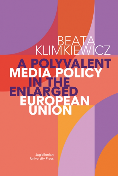 okładka książki "A Polyvalent Media Policy in the Enlarged European Union"