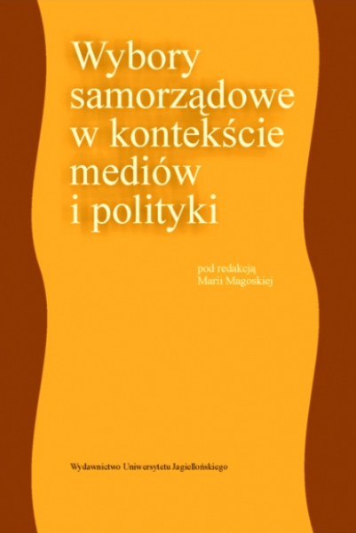 okładka książki "Wybory samorządowe w kontekście mediów i polityki"