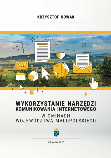okładka książki "Wykorzystywanie narzędzi komunikowania internetowego w gminach województwa małopolskiego"